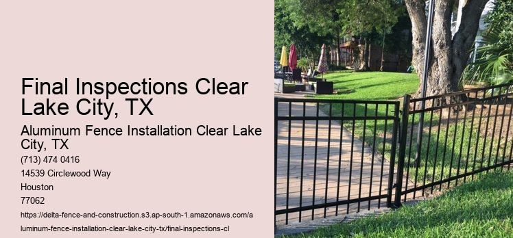 Final Inspections Clear Lake City, TX